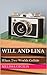 Will and Lina: When Two Wor...