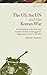 The US, the UN and the Korean War: Communism in the Far East and the American Struggle for Hegemony in the Cold War (Library of Modern American History)