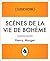 Scènes de la vie de bohème by Henri Murger
