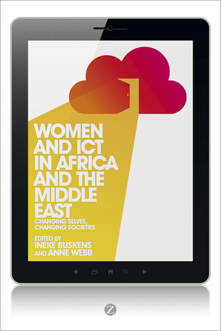 Women and ICT in Africa and the Middle East: Changing Selves, Changing Societies