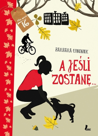 A jeśli zostanę...