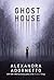 Ghost House (The Ghost Hous...