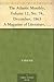 The Atlantic Monthly, Volume 12, No. 74, December, 1863 A Magazine of Literature, Art, and Politics