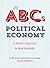 The ABCs of Political Economy by Robin Hahnel