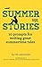 A Summer of Stories: 10 Pro...