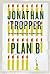 Plan B: A Novel
