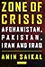 Zone of Crisis: Afghanistan...