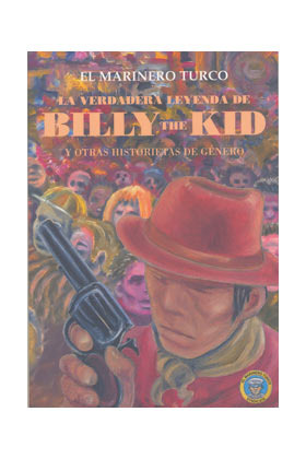 La verdadera leyenda de Billy The Kid