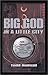 Big God in a Little City