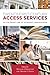Twenty-First-Century Access Services: On the Front Line of Academic Librarianship
