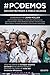 #Podemos: Deconstruyendo a ...