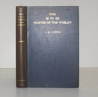 Who is to be Master of the World? An Introduction to the Philosophy of Friedrich Nietzsche