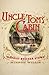 Uncle Tom's Cabin by Harriet Beecher Stowe