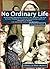 No Ordinary Life