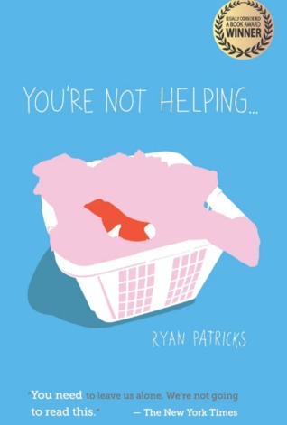 You're Not Helping...