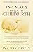 Ina May's Guide to Childbirth by Ina May Gaskin