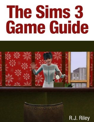 The Sims 3 Game Guide (Kindle Edition)