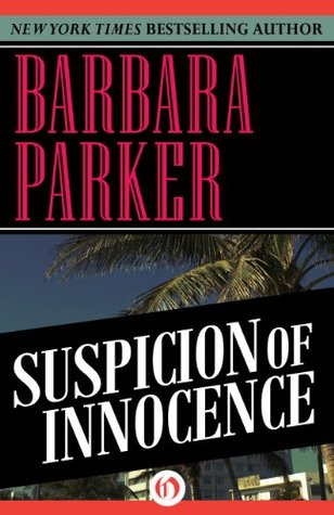 Suspicion Of Innocence By Barbara Parker