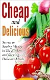 Cheap and Delicio...