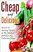 Cheap and Delicious by Oliver Springstin Cheap and Delicious by Oliver Springstin