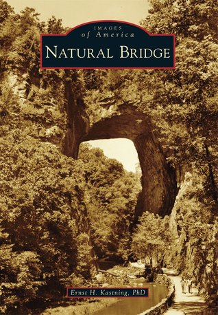 Natural Bridge (Images of America: Virginia)