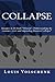 Collapse - Synopsis to the book “Cheated - Understanding the economic crisis and impending financial collapse”