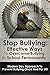 Bullying: Stop Bullying; Ef...