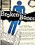 Broken Bones: A Novel