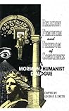 Religion, Feminism, and Freedom of Conscience: A Mormon/Humanist Dialogue