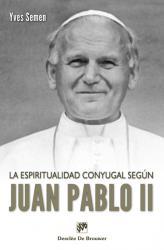 La Espiritualidad Conyugal según Juan Pablo II (Hardcover)