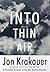 Into Thin Air by Jon Krakauer Into Thin Air by Jon Krakauer