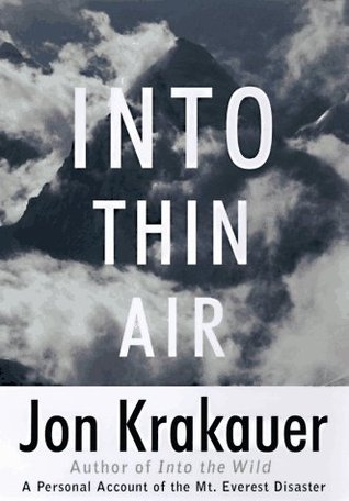 Into Thin Air: A Personal Account of the Mt. Everest Disaster