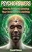 Psychic Powers: How to Find and Develop Your Inner Psychic Abilities