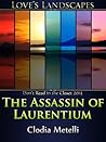The Assassin of Laurentium by Clodia Metelli