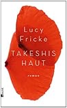 Takeshis Haut