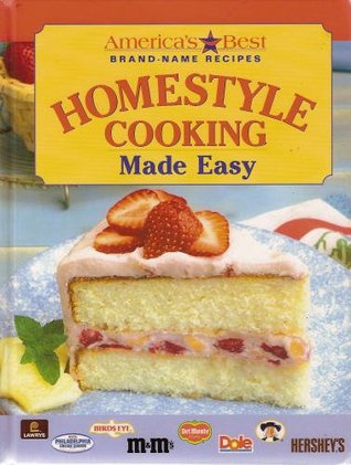 Homestyle Cooking Made Easy (America's Best Brand Name Recipes)