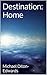 Destination: Home (The Universal Quest Book 1)