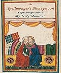 The Spellmonger's Honeymoon