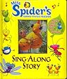 Miss Spider's Sunny Patch Friends: Sing-Along Story