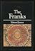 The Franks by Edward  James