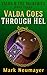 Valda Goes Through Hel (Val...