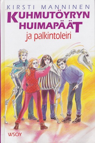 Kuhmutöyryn huimapäät ja palkintoleiri (Kuhmutöyryn huimapäät, #3)
