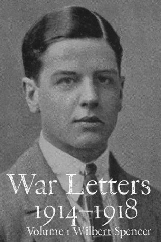 War Letters 1914–1918, Vol. 1: From a Young British Officer at the Western Front during the First World War (Kindle Edition)