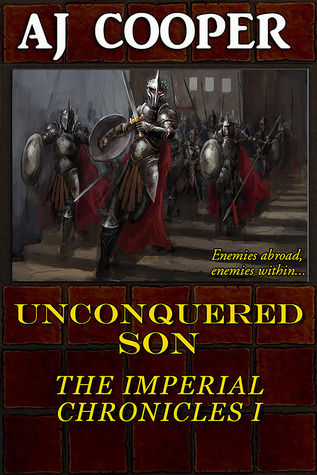 Unconquered Son (The Imperial Chronicles #1)