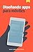 Diseñando apps para móviles (Spanish Edition)