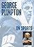 George Plimpton On Sports by George Plimpton