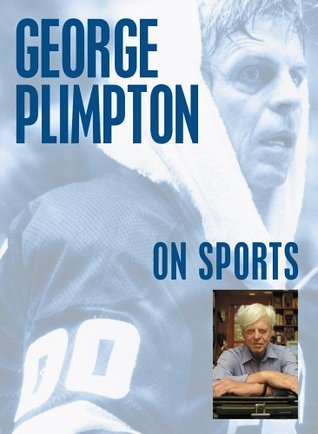 George Plimpton On Sports (Paperback)