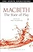 Macbeth: The State of Play (Arden Shakespeare The State of Play)