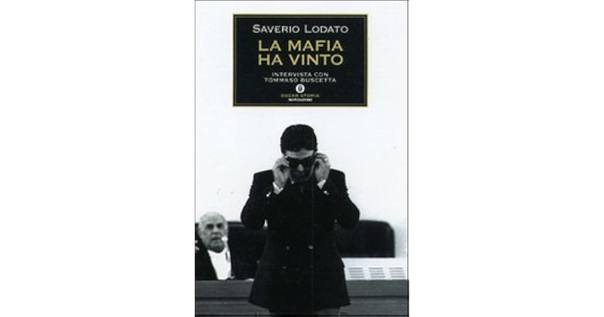 La Mafia Ha Vinto Intervista Con Tommaso Buscetta