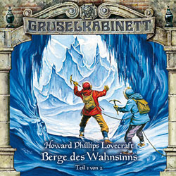 Gruselkabinett 44 - Berge des Wahnsinns (Teil 1 von 2)